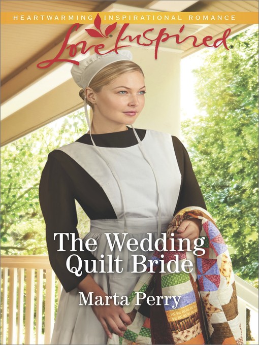 Title details for The Wedding Quilt Bride by Marta Perry - Available